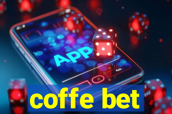 coffe bet